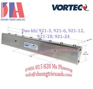 Dao khí Vortec model 921-3, 921-6, 921-12, 921-18, 921-24 