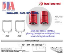 Itelcond ACS - ACC– 85°C 5.000h | Itelcond AC*681M200MB1 | Tụ điện Itelcond AC*682M063MC1