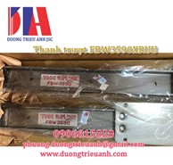 Thanh trượt thk FBW3590 | Con trượt tuyến tính THK FBW3590XRUU+1200L | THK Rail FBW3590XRUU+450L